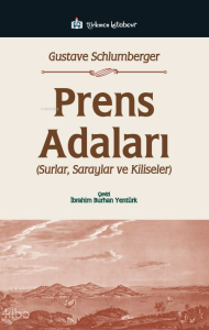 Prens Adaları;Surlar, Saraylar ve Kiliseler