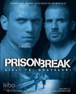 Prison Break; Gizli FBI Dosyaları