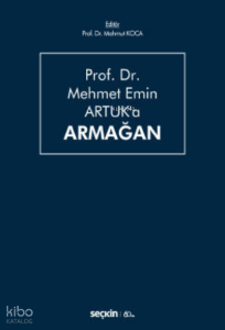 Prof. Dr. Mehmet Emin Artuk'a Armağan