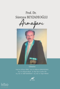 Prof. Dr. Süreyya Beyzadeoğlu Armağanı