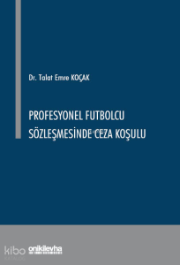 Profesyonel Futbolcu Sözleşmesinde Ceza Koşulu