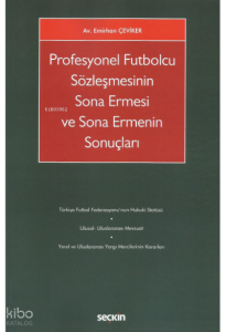 Profesyonel Futbolcu Sözleşmesinin Sona Ermesi ve Sona Ermenin Sonuçları