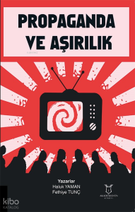 Propaganda ve Aşırılık