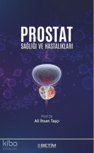 Prostat Sağlığı ve Hastalıkları