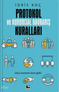 Protokol ve Kurumsal Davranış Kuralları