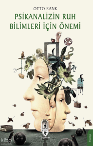 Psikanalizin Ruh Bilimleri İçin Önemi