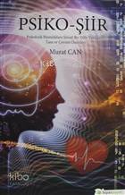 Psiko-Şiir Psikolojik Hastalıklara Şiirsel Bir Dille Yaklaşım, Tanı ve Çözüm Önerileri