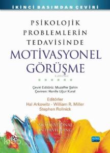 Psikolojik Problemlerin Tedavisinde Motivasyonel Görüşme