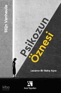 Psikozun Öznesi - Lacancı Bir Bakış Açısı