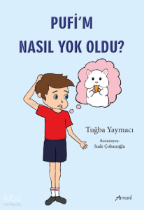 Pufi’m Nasıl Yok Oldu?