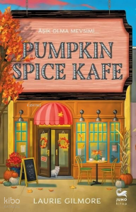 Pumpkin Spice Kafe - Aşık Olma Mevsimi