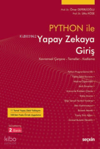 Python İle Yapay Zekaya Giriş;Kavramsal Çerçeve - Temeller - Kodlama