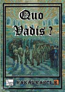 Quo Vadis?