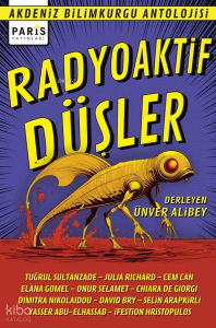Radyoaktif Düşler - Akdeniz Bilimkurgu Antolojisi