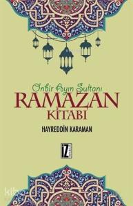 Ramazan Kitabı; Onbir Ayın Sultanı