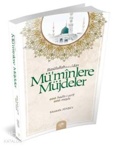 Rasûlullah'dan| Mü'mînlere Müjdeler