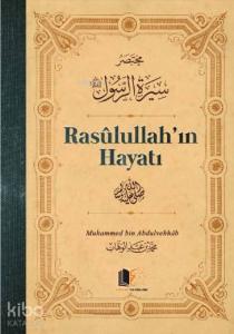 Rasulullah'ın Hayatı