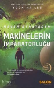 Raven Stratagem; Makinelerin İmparatorluğu Serisi 2 Kitap