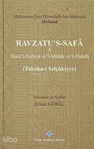 Ravzatu's-Safa fi Sireti'l-Enbiya ve'Müluk ve'l-Hulefa Tabaka-i Selçukiyye
