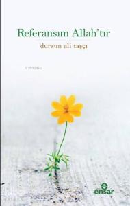 Referansım Allah'tır