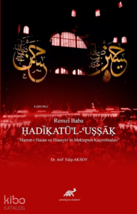 Remzi Baba - Hadikatü'l-Uşşak Hazret-i Hasan ve Hüseyin'in Mektepten Kaçırılması