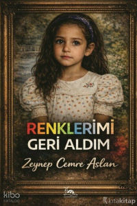 Renklerimi Geri Aldım