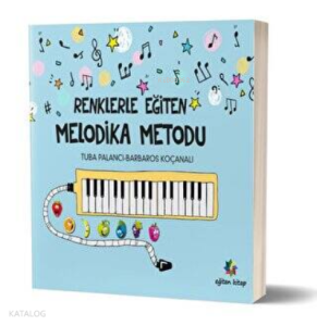Renklerle Eğiten Melodika Metodu
