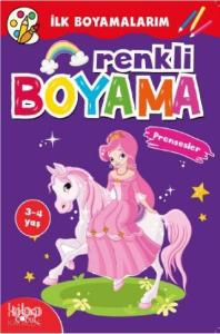 Renkli Boyama - Prensesler; İlk Boyamalarım