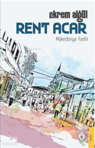 Rent Acar – Makedonya Fatihi