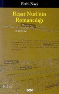 Reşat Nuri'nin Romancılığı