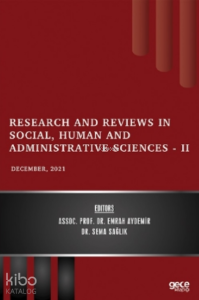 Research and Reviews in Social, Human and Administrative Sciences – II - December 2021