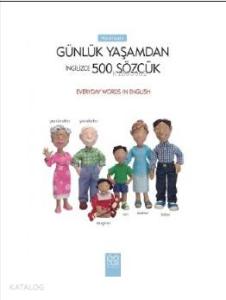 Resimlerle Günlük Yaşamdan İngilizce 500 Sözcük