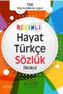 Resimli Hayat Türkçe Sözlük İlkokul