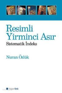 Resimli Yirminci Asır; Sistematik İndeks