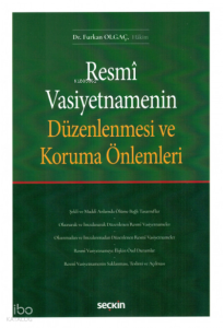 Resmî Vasiyetnamenin Düzenlenmesi ve Koruma Önlemleri