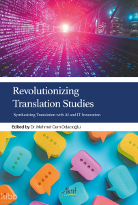 Revolutionizing Translation Studies - Synthesizing Translation With AI and it Innovation