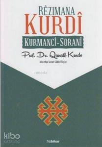 Rezimana Kurdi; Kurmanci - Sorani