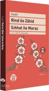 Rind ile Zahid - Sıhhat ile Maraz