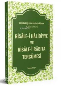 Risale-i Halidiyye ve Risale-i Rabıta Tercümesi