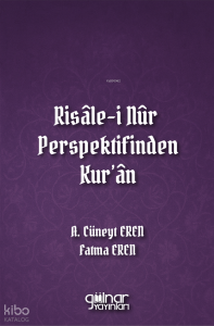 Risâle-i Nûr Perspektifinden Kur'ân