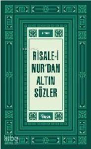 Risale-i Nur'dan Altın Sözler