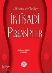Risale-i Nur'dan İktisadi Prensipler