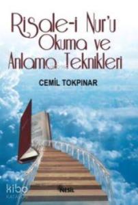 Risale-i Nuru Okuma ve Anlama Teknikleri