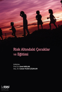 Risk Altındaki Çocuklar ve Eğitimi