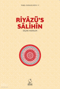 Riyâzü's Sâlihîn - Seçme Hadisler