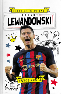 Robert Lewandowski;Futbolun Yıldızları