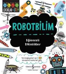 Robotbilim - Eğlenceli Etkinlikler