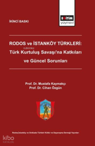 Rodos ve İstanköy Türkleri: Türk Kurtuluş Savaşı'na Katkıları ve Güncel Sorunları
