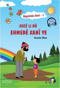 Rojnivîska Xecê 1: Xecê Li Dû Ehmedê Xanî ye