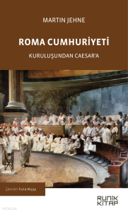 Roma Cumhuriyeti;Kuruluşundan Caesar'a